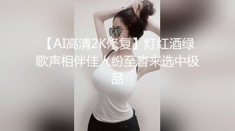 重磅！御姐女神下海【痴女1】好久没遇到这么漂亮的御姐了，骚到爆，那眼神看了真是受不了 (4)