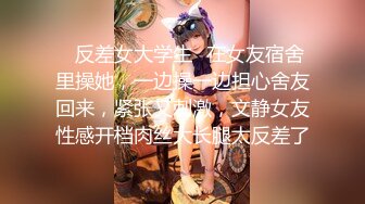 【新片速遞】 【像混血美女小姐姐】 爆乳美腿身材一流 ，无毛超嫩粉穴 ，跳蛋塞入娇喘好听 ，手指揉搓太诱惑了[478MB/MP4/00:26:11]