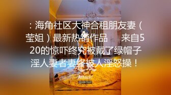 大屁股唉-长腿-认识-丝袜-肛交-淫荡-舞蹈-打电话