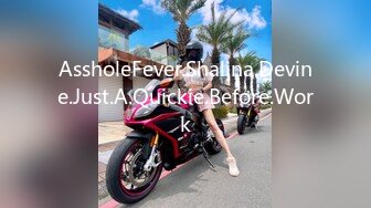 AssholeFever.Shalina.Devine.Just.A.Quickie.Before.Work