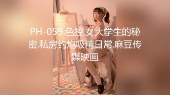 STP27732 丰乳肥臀一线天美穴！全身精油spa！油光程亮大奶子，翘起屁股特写，摆弄各种姿势诱惑