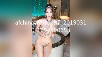 afchinatvBJ韩嘟妮_20190310_1694590653