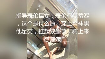 真实良家约炮偷拍，【推油少年】，老公不在家，享受异性按摩，不自主的就搞在了一起，牛逼