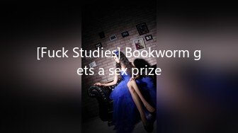 [Fuck Studies] Bookworm gets a sex prize